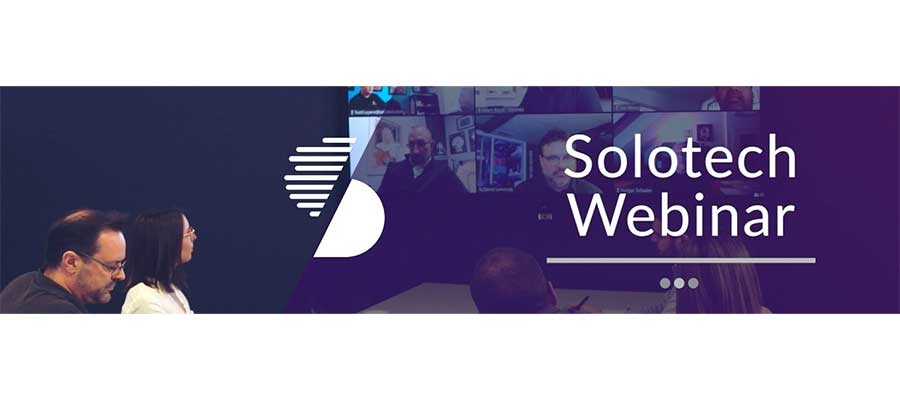 Rewatch - Solotech Webinars