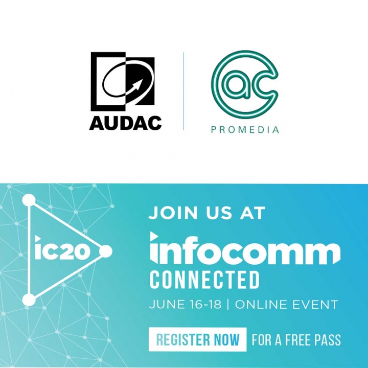 A.C. ProMedia and AUDAC to Participate in InfoComm Connected